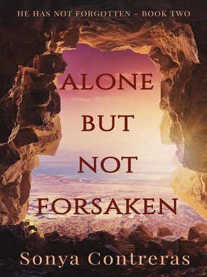 cover image of Alone But Not Forsaken